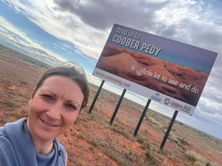 Show them the problems, Coober Pedy—not just the attractions